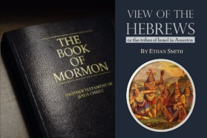 Book Of Mormon & The View Of The Hebrews: Tribes Of Israel